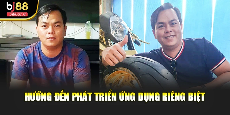 Hướng đến phát triển ứng dụng riêng biệt