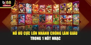 Nổ Hũ Cực Lớn Nhanh Chóng Làm Giàu Trong 1 Nốt Nhạc